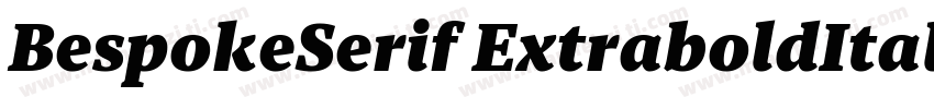 BespokeSerif ExtraboldItalic字体转换